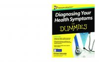 Diagnosing Your Health Symptoms for Dummies
 0470660961, 9780470660966