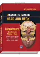 Diagnostic Imaging Head and Neck [2 ed.]
 1931884781, 9781931884785