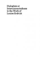 Dialogism or Interconnectedness in the Work of Louise Erdrich [1 ed.]
 9781443891837, 9781443886079