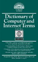 Dictionary of Computer and Internet Terms (Barron's Dictionary of Computer & Internet Terms) (Barron's Business Dictionaries) [10 ed.]
 0764141058, 9780764141058