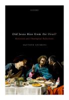 Did Jesus Rise from the Dead?: Historical and Theological Reflections
 0198838964, 9780198838968