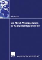 Die ARTEX-Webapplikation für Kapitalmarktexperimente (German Edition)
 3835001728, 9783835001725