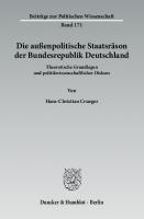 Die außenpolitische Staatsräson der Bundesrepublik Deutschland: Theoretische Grundlagen und politikwissenschaftlicher Diskurs [1 ed.]
 9783428537853, 9783428137855