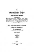 Die civilrechtlichen Gesetze des Deutschen Reiches: Für die Praxis und zum Gebrauch bei Vorlesungen [3., Aufl. Reprint 2020]
 9783112383520, 9783112383513