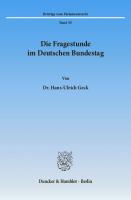 Die Fragestunde im Deutschen Bundestag [1 ed.]
 9783428461134, 9783428061136