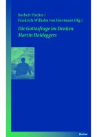 Die Gottesfrage im Denken Martin Heideggers
 9783787321919, 9783787321865