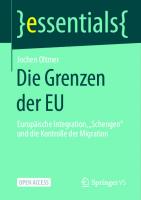 Die Grenzen der EU: Europäische Integration, „Schengen“ und die Kontrolle der Migration (essentials) (German Edition)
 3658332123, 9783658332129