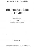 Die Philosophie der Inder; eine Einführung in ihre Geschichte und ihre Lehren [3d ed.]
 9783520195036, 3520195038