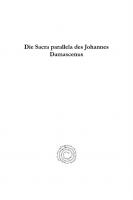 Die Sacra parallela des Johannes Damascenus
 9781463227517