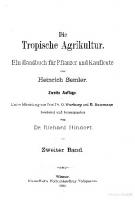 Die Tropische Agrikultur. Ein Handbuch für Pflanzer und Kaufleute [2, 2 ed.]