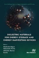 Dielectric Materials for Energy Storage and Energy Harvesting Devices [1 ed.]
 9788770040013, 9788770040587, 9781003811367, 9781032630816