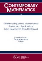 Differential Equations, Mathematical Physics, and Applications : Selim Grigorievich Krein Centennial [1 ed.]
 9781470453589, 9781470437831
