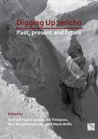 Digging Up Jericho: Past, Present and Future
 9781789693515, 9781789693522