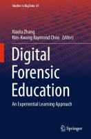 Digital Forensic Education: An Experiential Learning Approach
 3030235467,  9783030235468