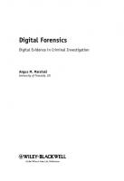 Digital Forensics: Digital Evidence in Criminal Investigations [1 ed.]
 0470517743, 9780470517741, 0470517751, 9780470517758