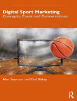 Digital Sport Marketing: Concepts, Cases and Conversations
 9781138701397, 9781138701403, 9781315204079
