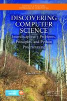 Discovering computer science: interdisciplinary problems, principles, and Python programming
 9781482254167, 1482254166