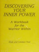 Discovering Your Inner Power: A Workbook for the Warrior Within [1 ed.]
 0913787078, 9780913787076