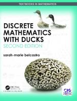 Discrete mathematics with ducks [Second edition]
 9781315167671, 1315167670, 9781351683678, 1351683675, 9781351683685, 1351683683, 9781351683692, 1351683691