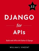 Django for APIs: Build Web APIs with Python & Django [1st ed.]