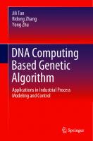DNA Computing Based Genetic Algorithm -- Applications in Industrial Process Modeling and Control [1 ed.]
 9789811554025