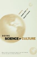 Doing Science + Culture : How cultural and interdisciplinary studies are changing the way we look at science and medicine
 0415921112, 0415921120