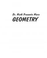 Dr. Math presents more geometry: learning geometry is easy! just ask Dr. Math! [1 ed.]
 0471225533, 9780471225539