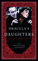 Dracula's Daughters: The Female Vampire on Film
 0810892952, 9780810892958
