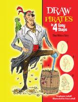 Draw Pirates in 4 Easy Steps: Then Write a Story
 0766038394, 9780766038394