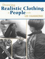 Drawing realistic clothing and people with Lee Hammond
 9781440335143, 1440335141