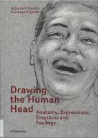 Drawing the human head - anatomy, expressions, emotions and feelings.
 9788416851027, 8416851026