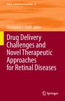 Drug Delivery Challenges and Novel Therapeutic Approaches for Retinal Diseases [1st ed.]
 9783030566180, 9783030566197