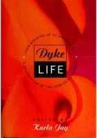 Dyke Life: From Growing Up to Growing Old, A Celebration of the Lesbian Experience
 9780465039081