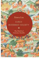 Early Buddhist Society: The World of Gautama Buddha
 9781438491233, 9781438491240