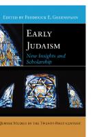 Early Judaism: New Insights and Scholarship
 9781479825707