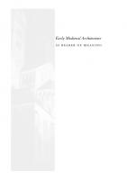 Early Medieval Architecture as Bearer of Meaning
 9780231501729