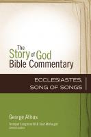 Ecclesiastes, Song of Songs (16) (The Story of God Bible Commentary)
 0310491169, 9780310491163