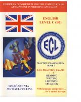 ECL English Level C (B2) Practice Examination Book 1
 9630627817, 9789630627818