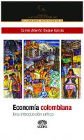 Economía colombiana: una introducción crítica [1 ed.]
 9789587916508
