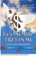 Economic Freedom: Causes and Consequences : Causes and Consequences [1 ed.]
 9781620817247, 9781611229707