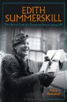 Edith Summerskill: The Life and Times of a Pioneering Feminist Labour MP
 9781350252424, 9781350252455, 9781350252448