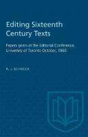 Editing Sixteenth Century Texts: Papers given at the Editorial Conference, University of Toronto October, 1965
 9781487583439