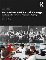 Education and Social Change: Contours in the History of American Schooling [6 ed.]
 0367242974, 9780367242978