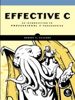 Effective C: An Introduction to Professional C Programming
 1718501048, 9781718501041