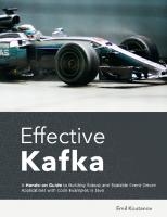 Effective Kafka: A Hands-On Guide to Building Robust and Scalable Event-Driven Applications with Code Examples in Java