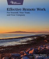 Effective Remote Work: For Yourself, Your Team, and Your Company [1 ed.]
 1680509225, 9781680509229