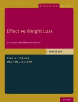 Effective Weight Loss: An Acceptance-Based Behavioral Approach, Workbook (Treatments That Work) [Workbook ed.]
 9780190232023, 0190232021