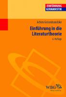 Einführung in die Literaturtheorie: Von der Hermeneutik zu den Kulturwissenschaften [6 ed.]
 3534308700, 9783534308705