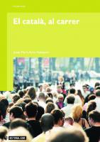 El català, al carrer (Spanish Edition) [1 ed.]
 8497889444, 9788497889445