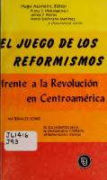 El juego de los reformismos frente a la revolución en Centroamérica [1 ed.]